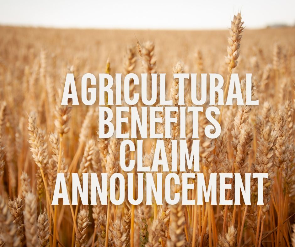 Agricultural Benefits Claim Announcement